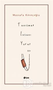 Tanışmak İnsanı Yorar