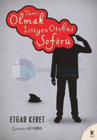 Tanrı Olmak İsteyen Otobüs Şoförü (İmzalı)