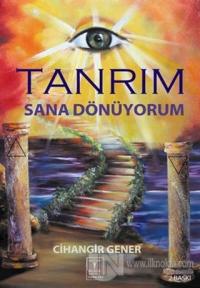 Tanrım Sana Dönüyorum
