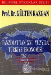 Tanzimat'tan 21. Yüzyıla Türkiye Ekonomisi %20 indirimli Gülten Kazgan