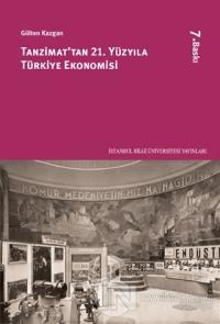 Tanzimattan 21.Yüzyıla Türkiye Ekonomisi Gülten Kazgan