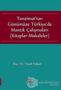 Tanzimat'tan Günümüze Türkiye'de Mantık Çalışmaları