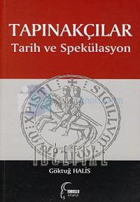 Tapınakçılar: Tarih ve Spekülasyon