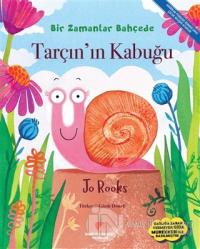 Tarçın'ın Kabuğu - Bir Zamanlar Bahçede