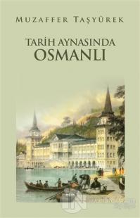 Tarih Aynasında Osmanlı