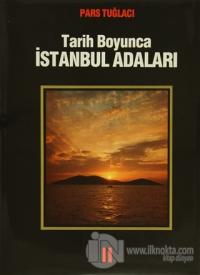 Tarih Boyunca İstanbul Adaları (Ciltli)
