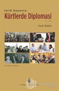 Tarih Boyunca Kürtlerde Diplomasi - 2.Cilt