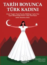 Tarih Boyunca Türk Kadını