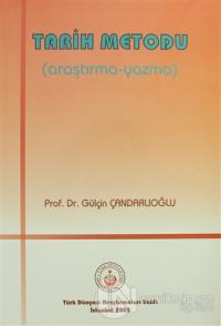Tarih Metodu (Araştırma-Yazma)