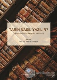 Tarih Nasıl Yazılır? (Ciltli)