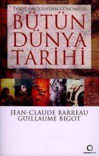 Tarih Öncesinden Günümüze Bütün Dünya Tarihi