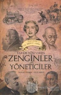Tarihe Yön Veren Zenginler ve Yöneticiler