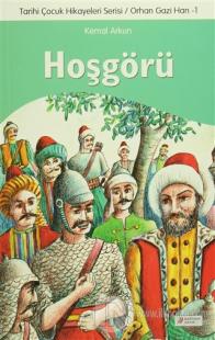 Hoşgörü - Tarihi Çocuk Hikayeleri Serisi - Orhan Gazi Han 1