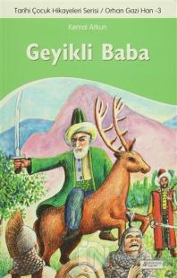 Geyikli Baba - Tarihi Çocuk Hikayeleri Serisi Orhan Gazi Han 3