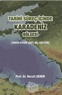 Tarihi Süreç İçinde Karadeniz Bölgesi