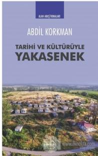 Tarihi ve Kültürüyle Yakasenek
