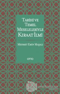 Tarihi ve Temel Meseleleriyle Kıraat İlmi (Ciltli)