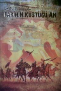 Tarihin Küstüğü An