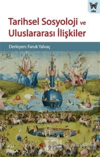Tarihsel Sosyoloji ve Uluslararası İlişkiler