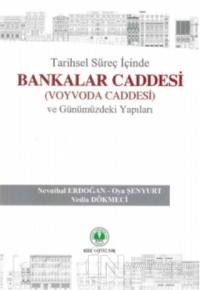 Tarihsel Süreç İçinde Bankalar Caddesi