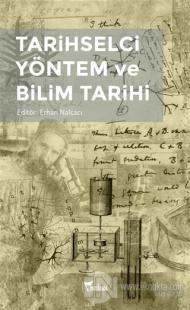 Tarihselci Yöntem ve Bilim Tarihi