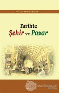 Tarihte Şehir ve Pazar