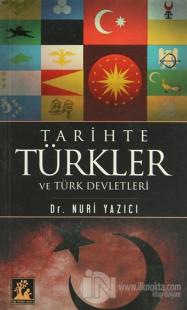 Tarihte Türkler ve Türk Devletleri