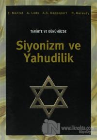 Tarihte ve Günümüzde Siyonizm ve Yahudilik