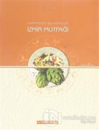 Tarihten Günümüze İzmir Mutfağı