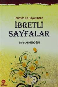 Tarihten ve Hayatımdan İbretli Sayfalar