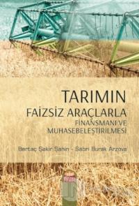 Tarımın Faizsiz Araçlarla Finansmanı ve Muhasebeleştirilmesi