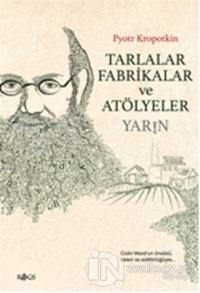 Tarlalar, Fabrikalar ve Atölyeler - Yarın