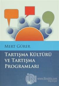 Tartışma Kültürü ve Tartışma Programları