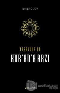 Tasavvuf'un Kur'an'a Arzı (Ciltli)