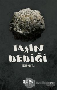Taşın Dediği