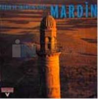Taşın ve İnancın Şiiri Mardin