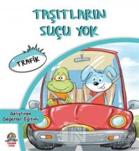 Taşıtların Suçu Yok