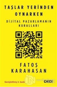 Taşlar Yerinden Oynarken - Dijital Pazarlamanın Kuralları