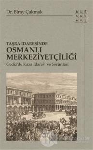 Taşra İdaresinde Osmanlı Merkeziyetçiliği