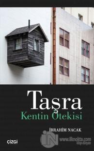 Taşra: Kentin Ötekisi