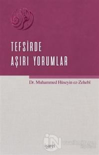 Tefsirde Aşırı Yorumlar