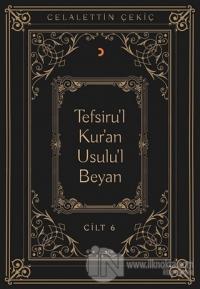 Tefsiru'l Kur'an Usulu'l Beyan Cilt - 6