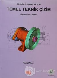 Teknik Elemanlar İçin Temel Teknik Çizim