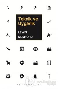 Teknik ve Uygarlık %10 indirimli Lewis Mumford