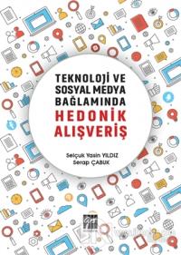 Teknoloji ve Sosyal Medya Bağlamında Hedonik Alışveriş