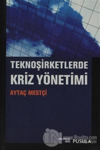 TeknoŞirketlerde Kriz Yönetimi