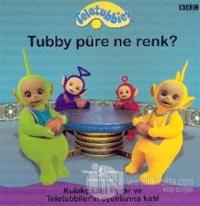 Teletubbies  Tubby Püre Ne Renk?