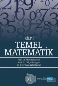 Temel Matematik Cilt: 1