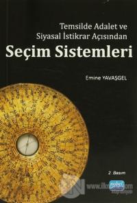 Temsilde Adalet ve Siyasal İstikrar Açısından Seçim Sistemleri