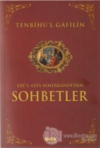 Tenbihü'l Gafilin - Ebu'l-Leys Semerkandi'den Sohbetler